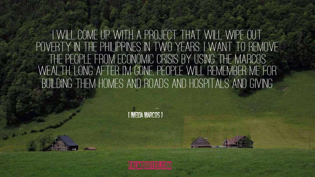 Economic Crisis quotes by Imelda Marcos