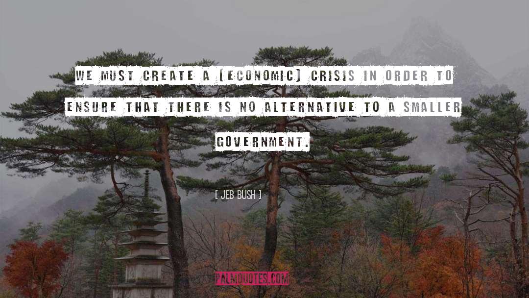 Economic Crisis quotes by Jeb Bush