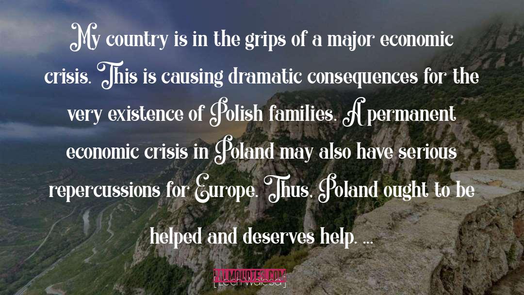 Economic Crisis quotes by Lech Walesa