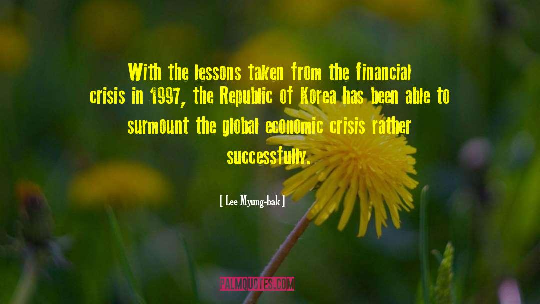 Economic Crisis quotes by Lee Myung-bak