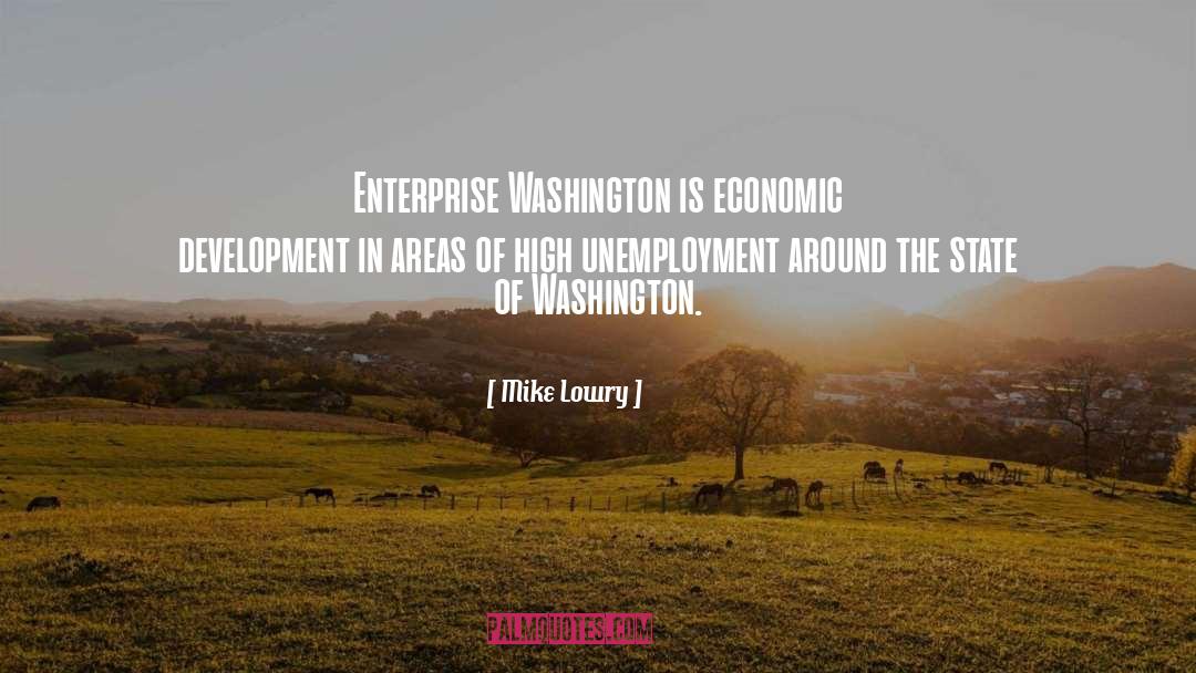 Economic Development quotes by Mike Lowry