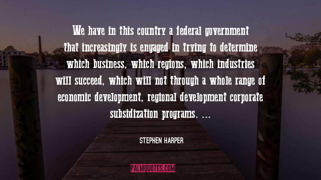 Economic Development quotes by Stephen Harper