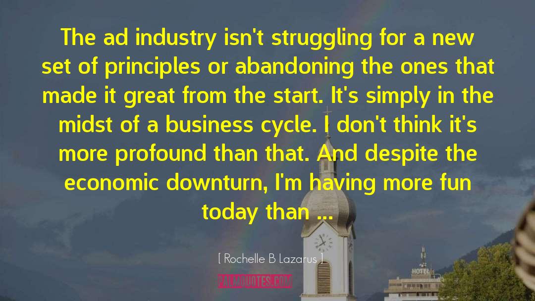 Economic Downturn quotes by Rochelle B Lazarus