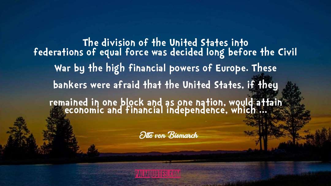 Economic Empowerment quotes by Otto Von Bismarck