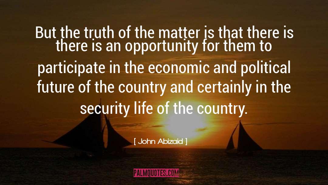 Economic Empowerment quotes by John Abizaid