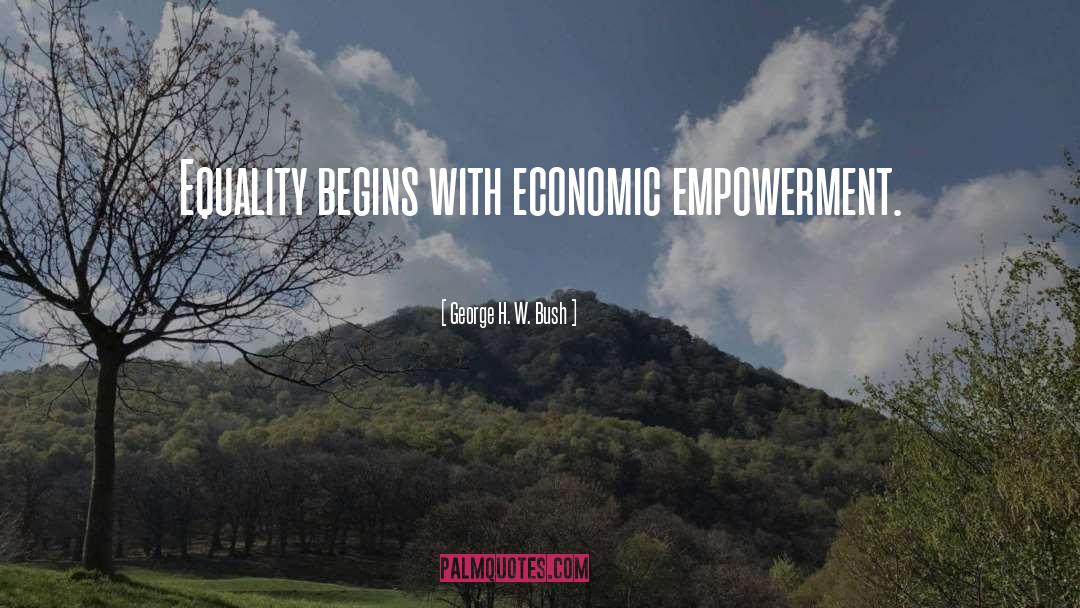 Economic Empowerment quotes by George H. W. Bush