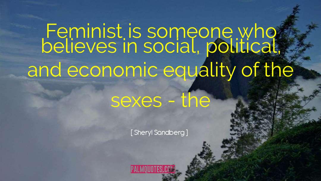 Economic Equality quotes by Sheryl Sandberg