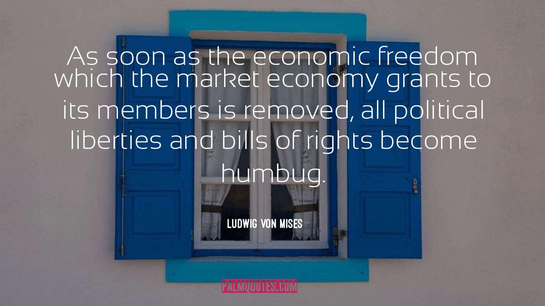 Economic Freedom quotes by Ludwig Von Mises