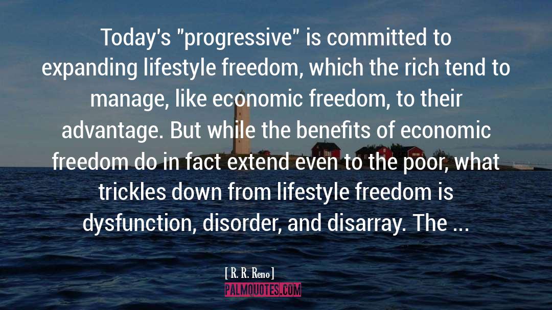 Economic Freedom quotes by R. R. Reno