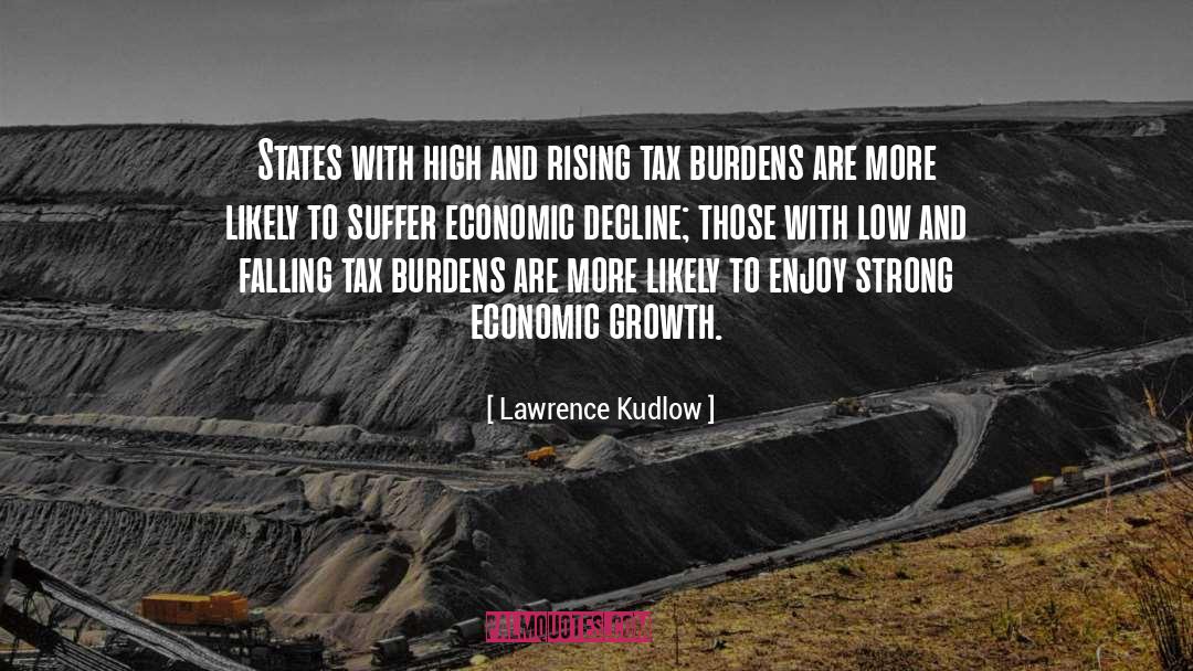 Economic Growth quotes by Lawrence Kudlow