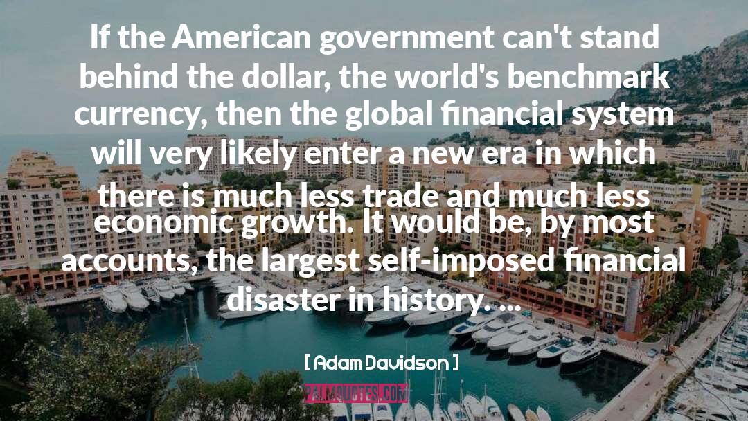 Economic Growth quotes by Adam Davidson