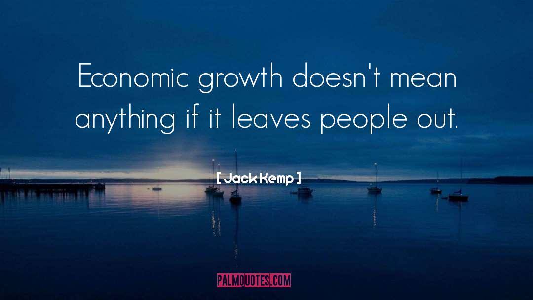 Economic Growth quotes by Jack Kemp