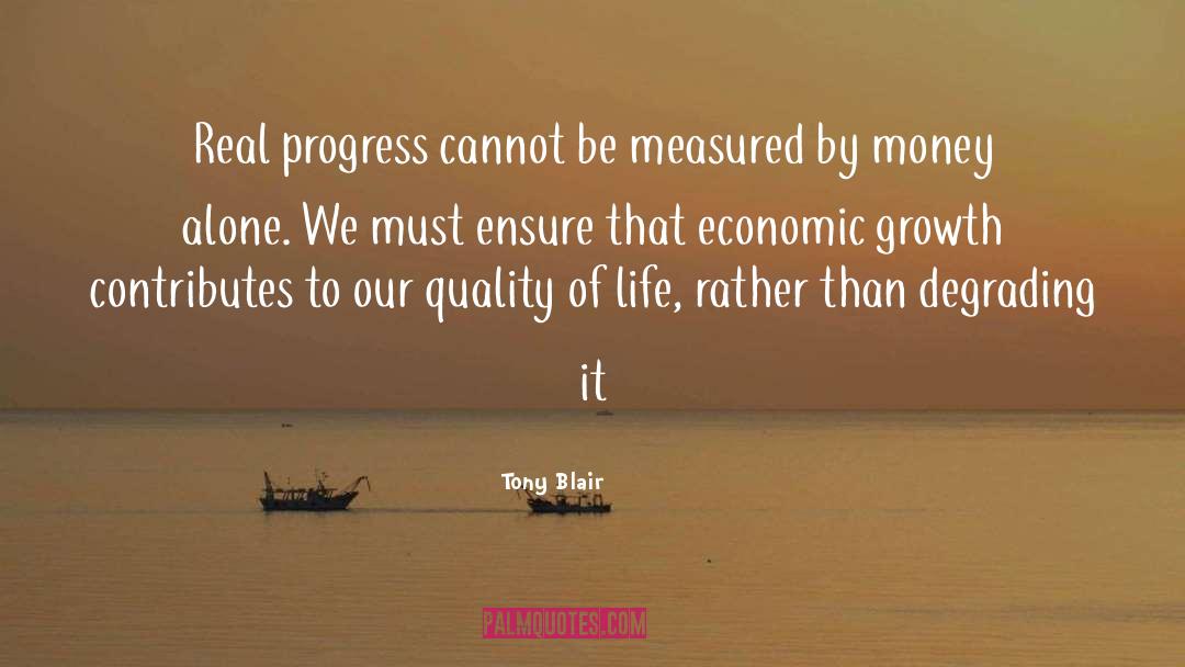 Economic Growth quotes by Tony Blair