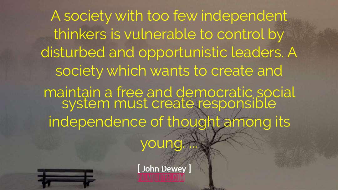 Economic Independence quotes by John Dewey