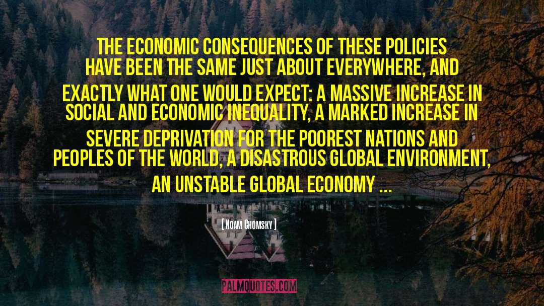 Economic Inequality quotes by Noam Chomsky