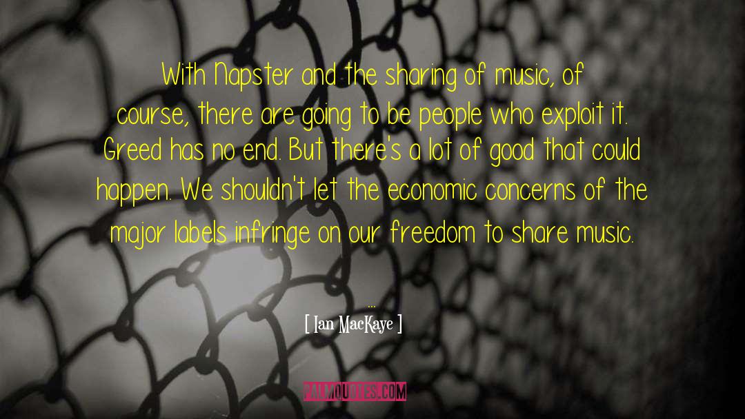 Economic Injustice quotes by Ian MacKaye