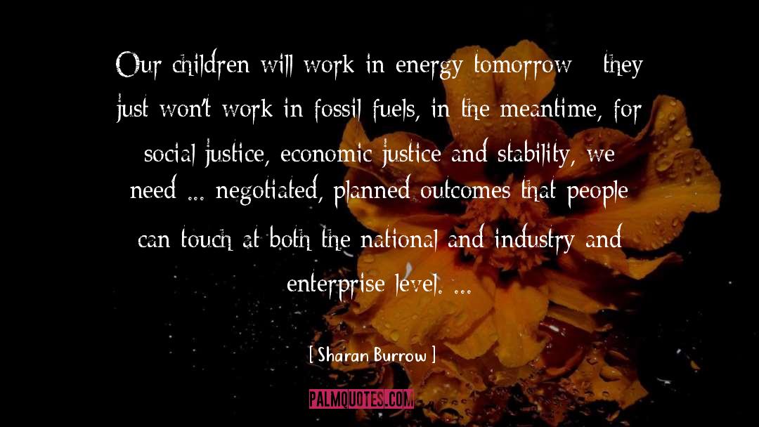 Economic Justice quotes by Sharan Burrow