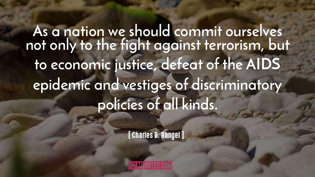 Economic Justice quotes by Charles B. Rangel