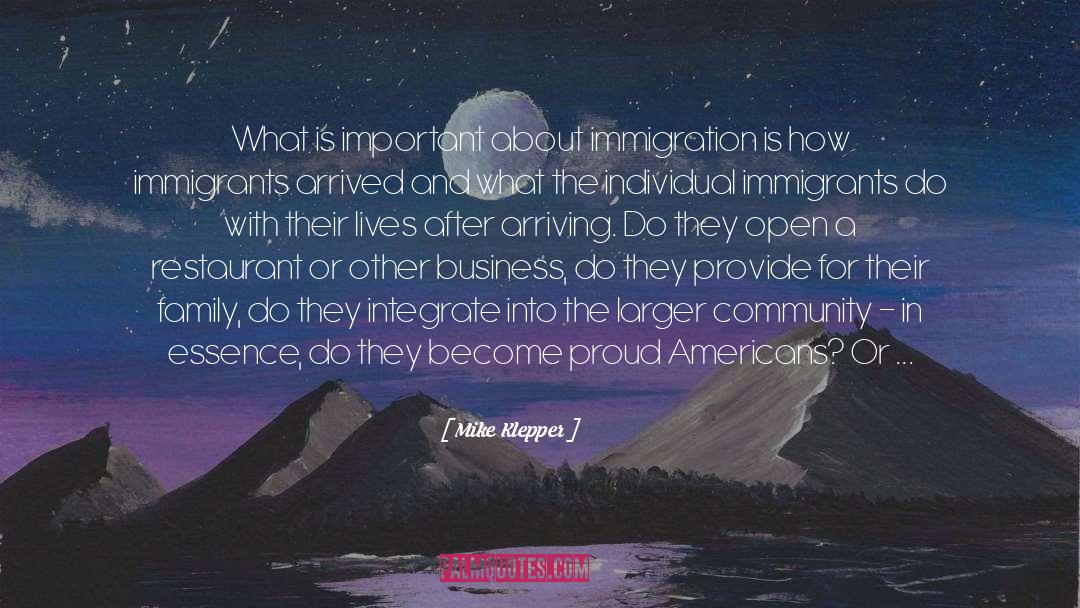 Economic Migrants quotes by Mike Klepper