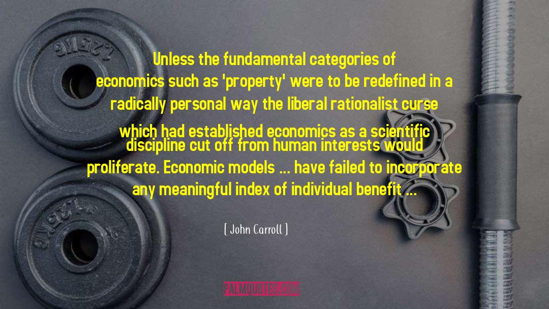 Economic Models quotes by John Carroll