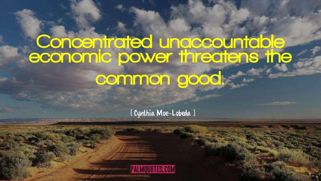 Economic Power quotes by Cynthia Moe-Lobeda