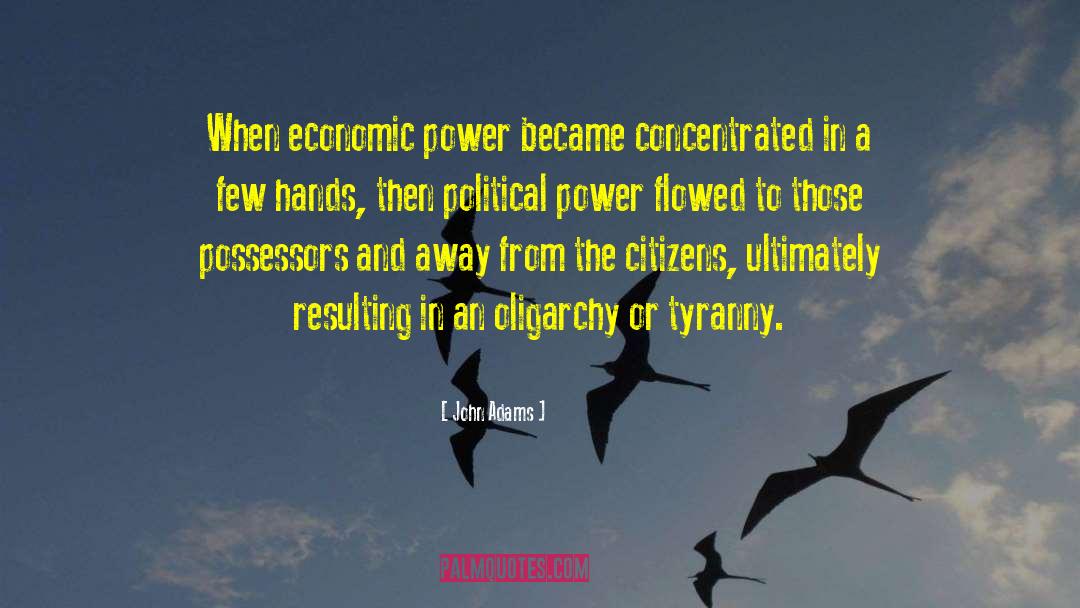 Economic Power quotes by John Adams