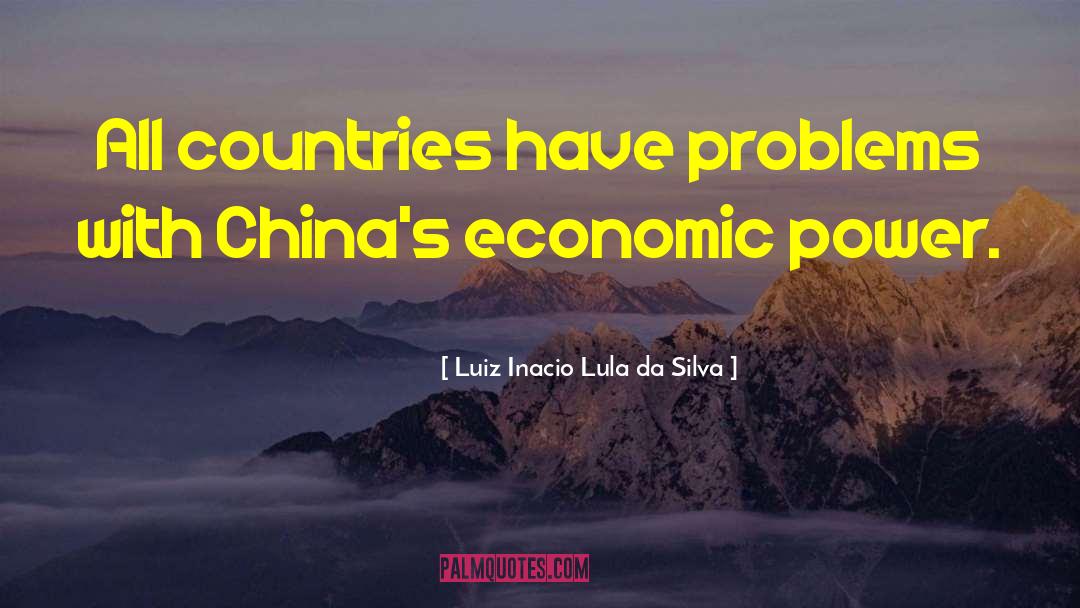 Economic Power quotes by Luiz Inacio Lula Da Silva