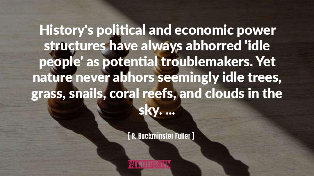 Economic Power quotes by R. Buckminster Fuller