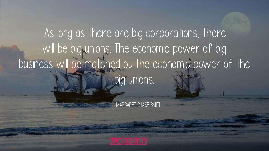 Economic Power quotes by Margaret Chase Smith