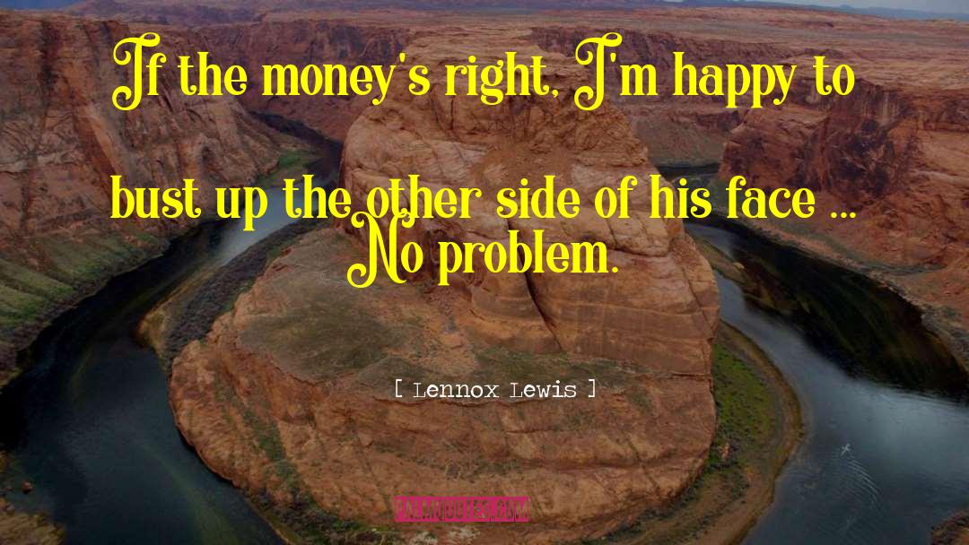 Economic Problem quotes by Lennox Lewis