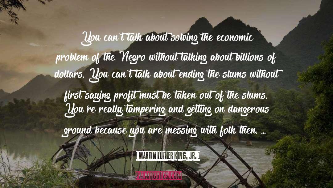 Economic Problem quotes by Martin Luther King, Jr.