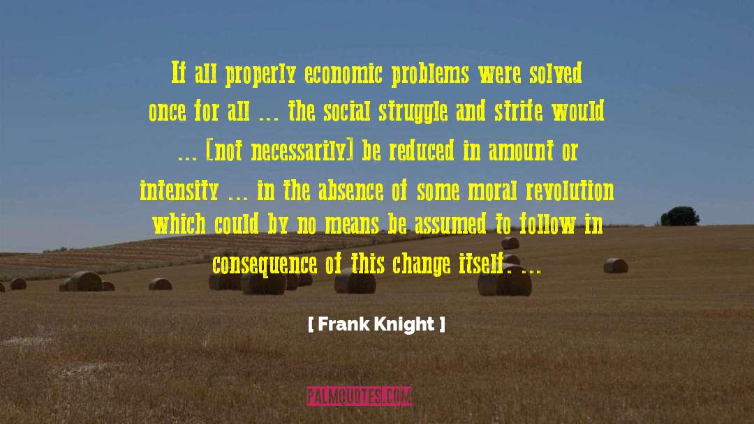 Economic Problems quotes by Frank Knight