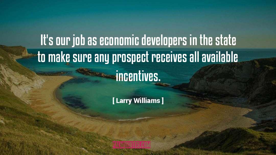 Economic Progress quotes by Larry Williams