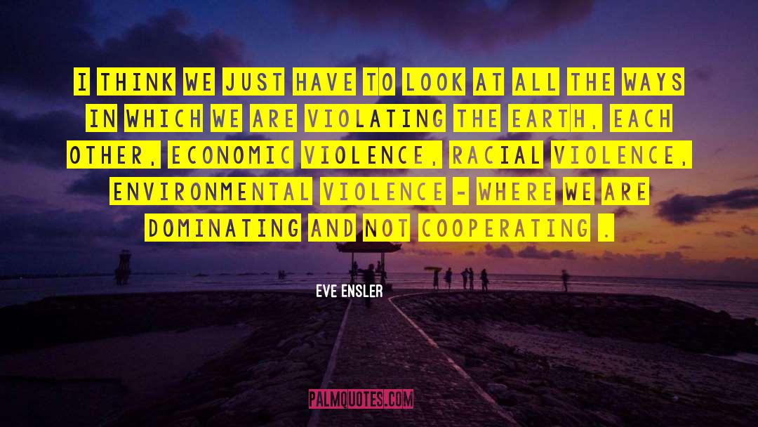 Economic Progress quotes by Eve Ensler