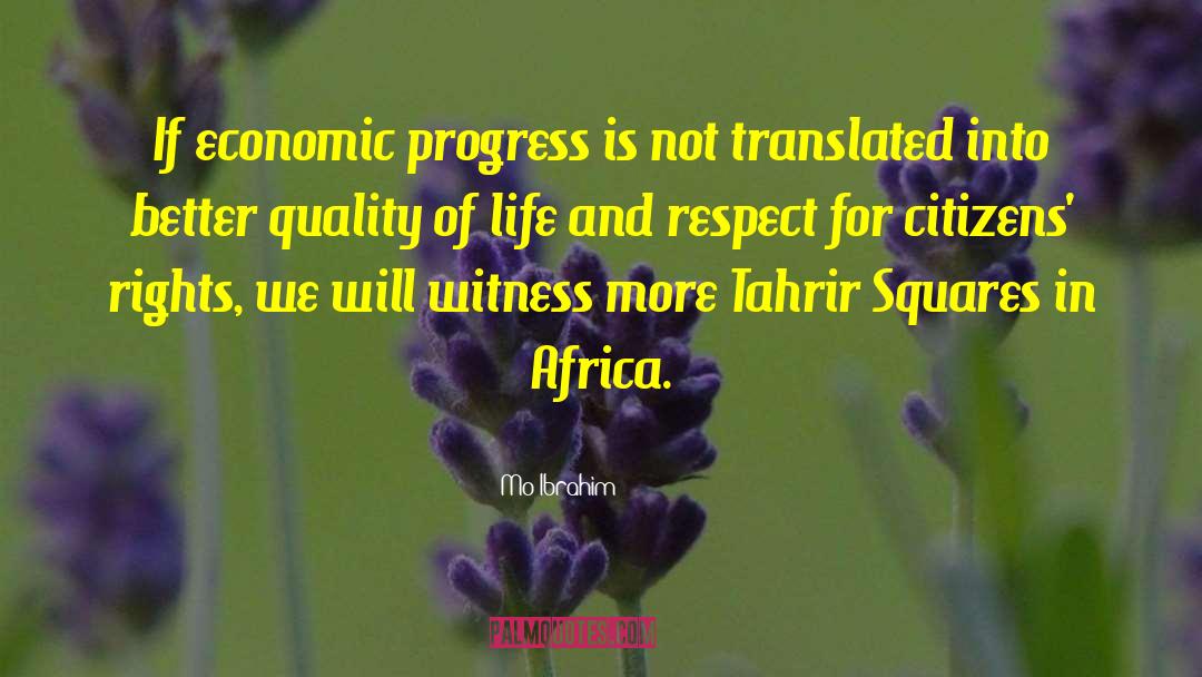 Economic Progress quotes by Mo Ibrahim