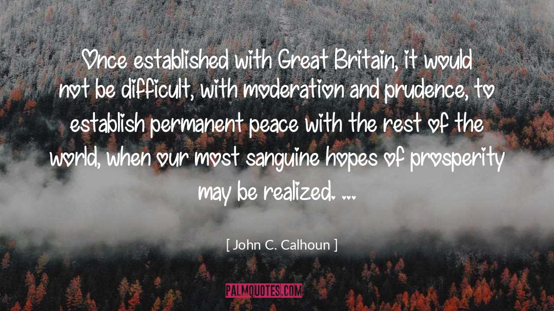 Economic Prosperity quotes by John C. Calhoun
