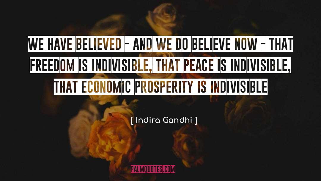 Economic Prosperity quotes by Indira Gandhi