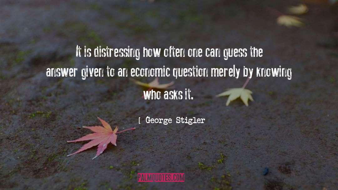 Economic Recovery quotes by George Stigler
