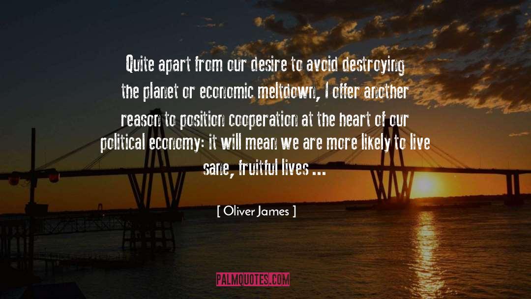 Economic Reforms quotes by Oliver James