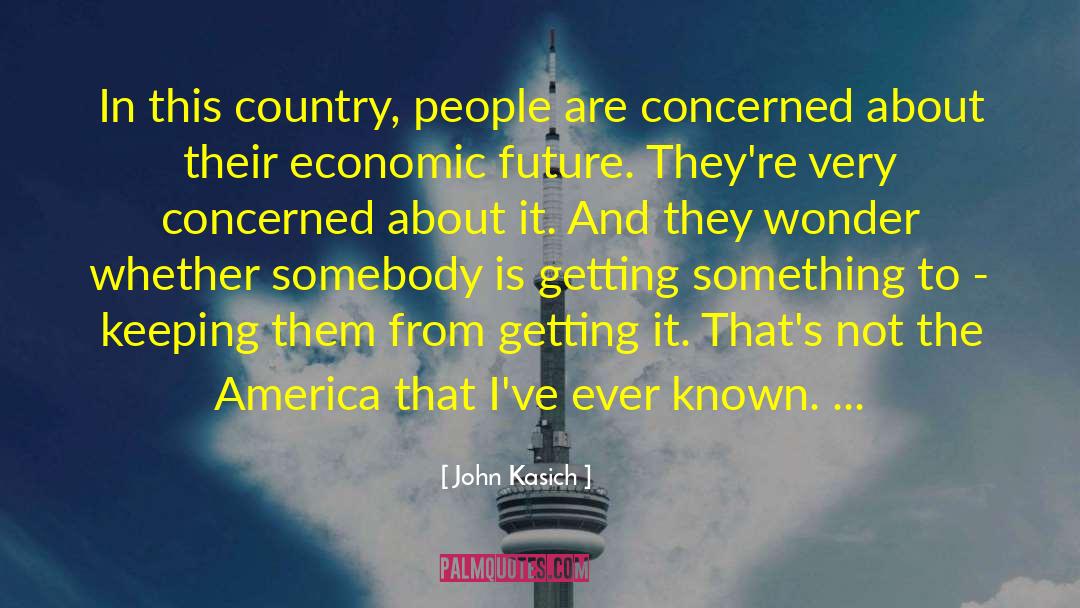 Economic Reforms quotes by John Kasich