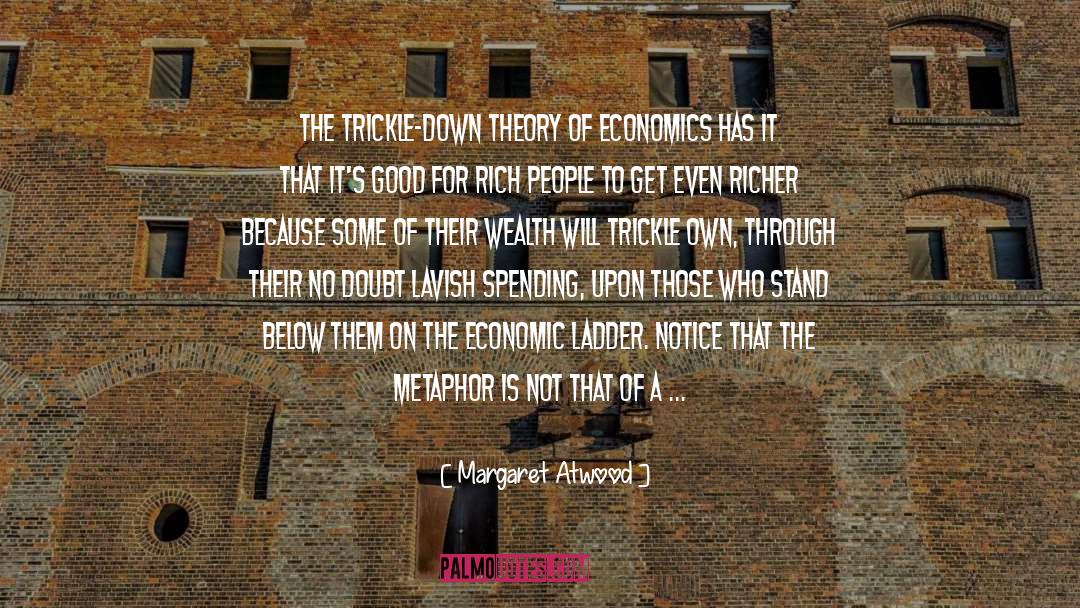 Economic Reforms quotes by Margaret Atwood