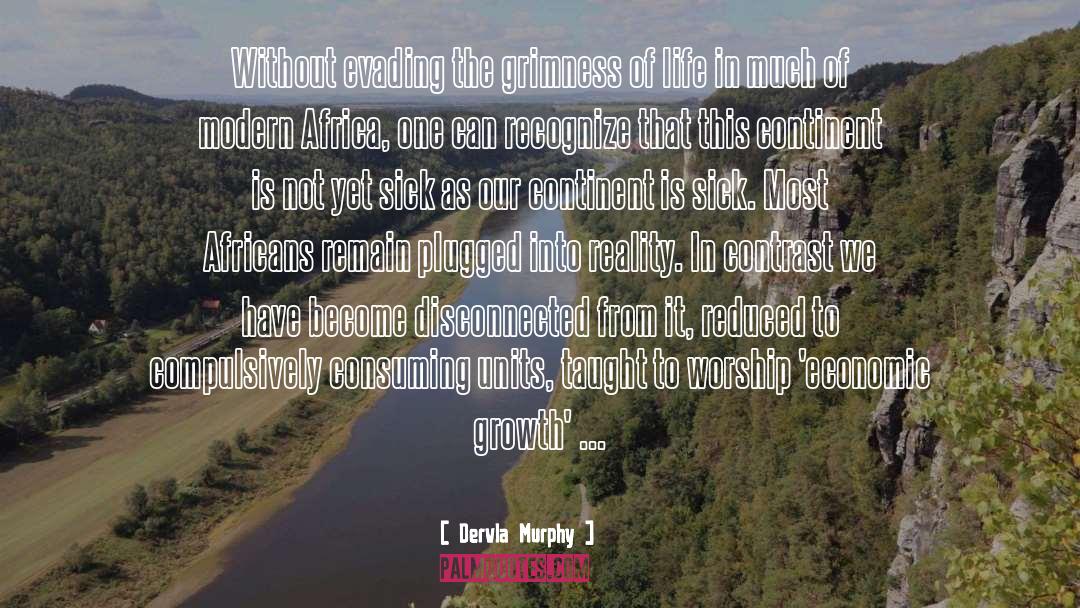 Economic Reforms quotes by Dervla Murphy