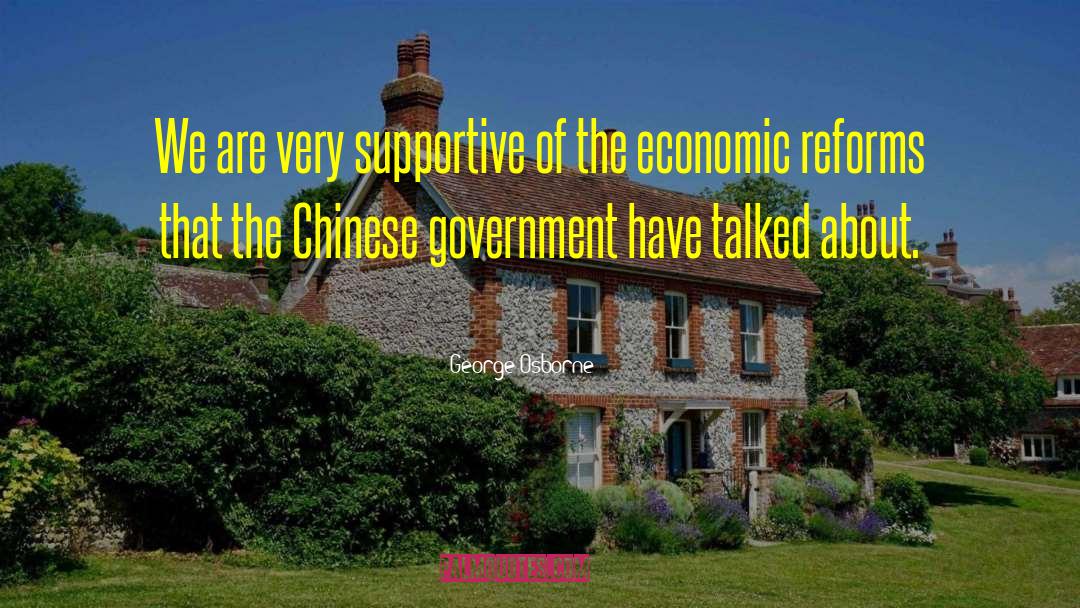 Economic Reforms quotes by George Osborne