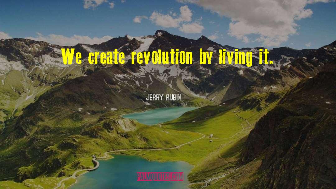 Economic Revolution quotes by Jerry Rubin