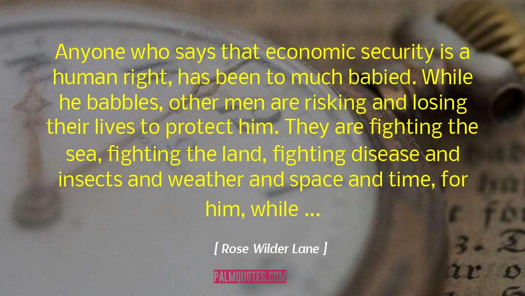Economic Security quotes by Rose Wilder Lane