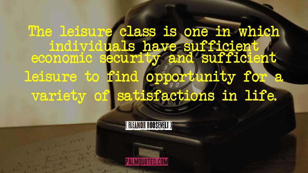 Economic Security quotes by Eleanor Roosevelt