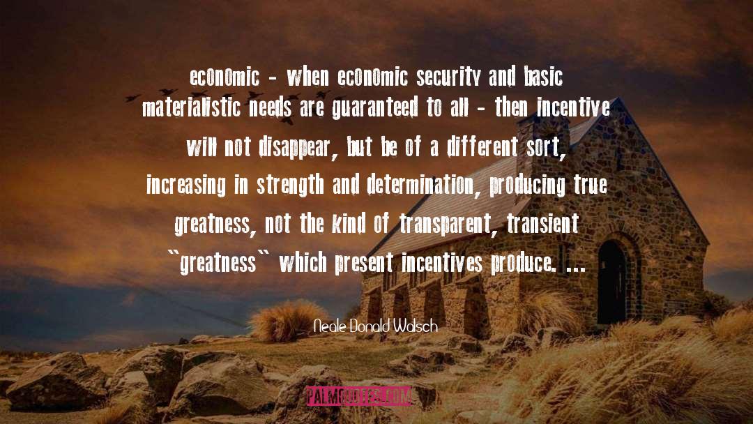 Economic Security quotes by Neale Donald Walsch
