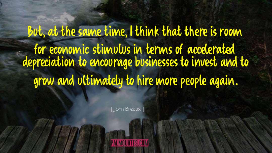 Economic Stimulus quotes by John Breaux