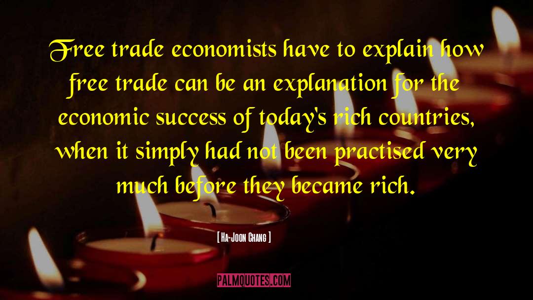 Economic Success quotes by Ha-Joon Chang
