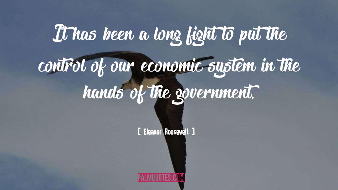 Economic Systems quotes by Eleanor Roosevelt